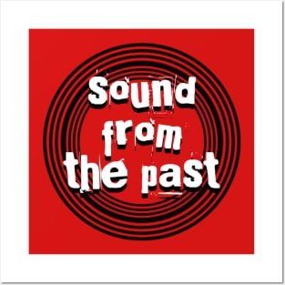 Sound From The Past Posters and Art